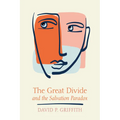 The Great Divide and the Salvation Paradox