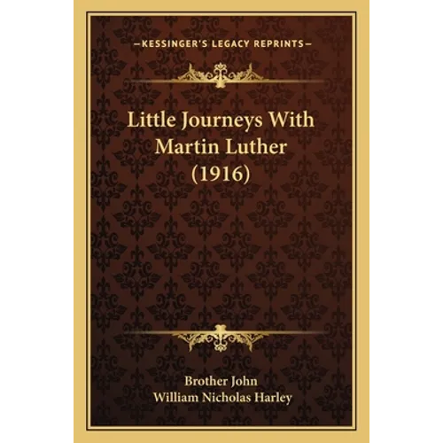 Little Journeys With Martin Luther (1916)