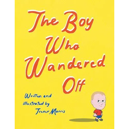 The Boy Who Wandered Off