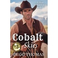 Cobalt Skies: A More Perfect Union - Book Two