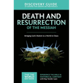 The Death and Resurrection of the Messiah Discovery Guide: Bringing God's Shalom to a World in Chaos 4
