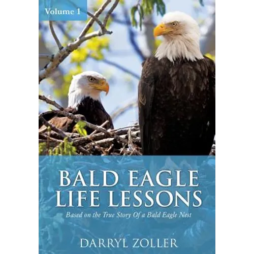 Bald Eagle Life Lessons