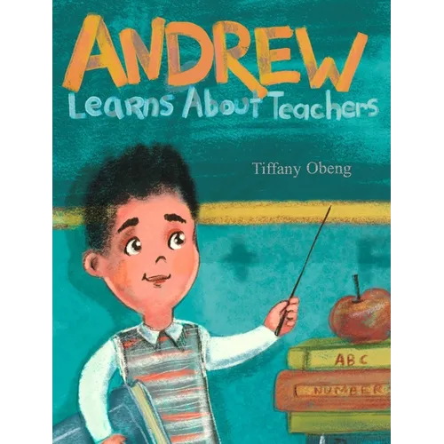 Andrew Learns about Teachers - Hardcover