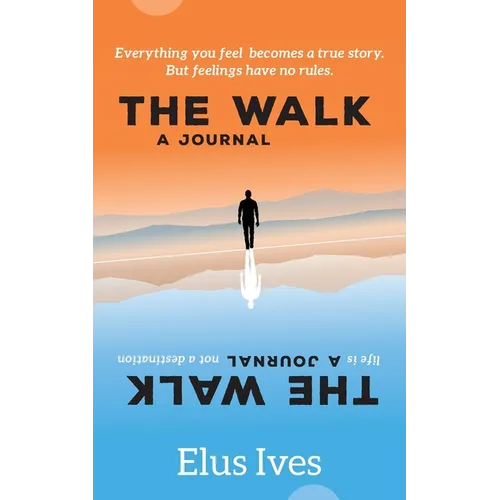 The Walk: A Journal