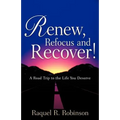 Renew, Refocus and Recover!