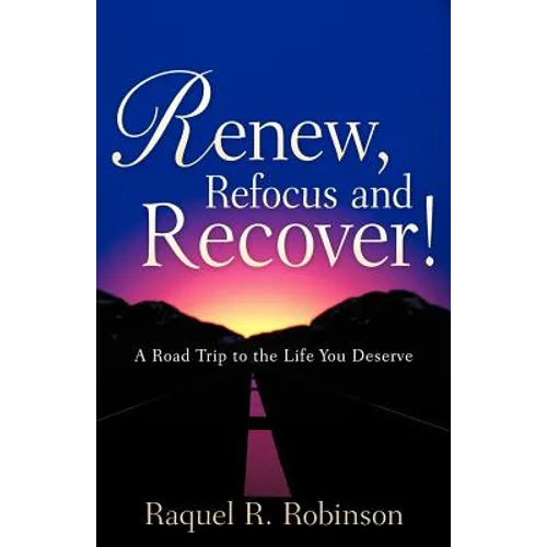 Renew, Refocus and Recover!