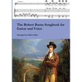 The Robert Burns Songbook for Guitar and Voice