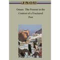 Oman: The Present in the Context of a Fractured Past