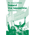 Be Realistic: Demand the Impossible