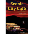 Scenic City Cafe: Volume One