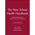The New School Health Handbook: A Ready Reference for School Nurses and Educators