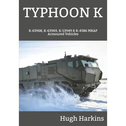 Typhoon K: K-63968, K-63969, K-53949 & K-4386 MRAP Armoured Vehicles