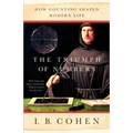 The Triumph of Numbers: How Counting Shaped Modern Life
