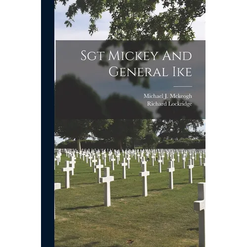 Sgt Mickey And General Ike
