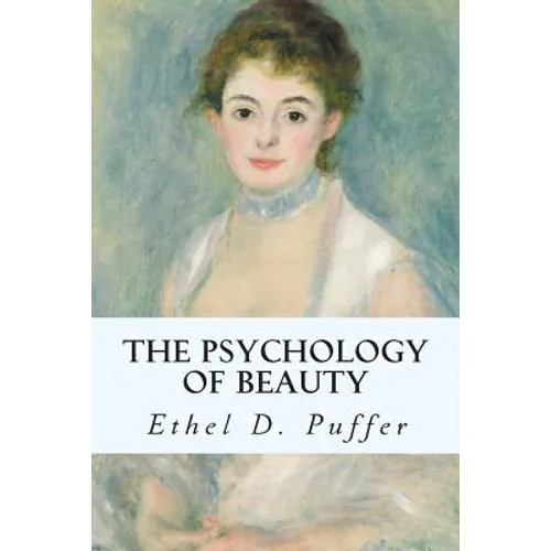 The Psychology of Beauty
