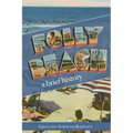 Folly Beach: A Brief History