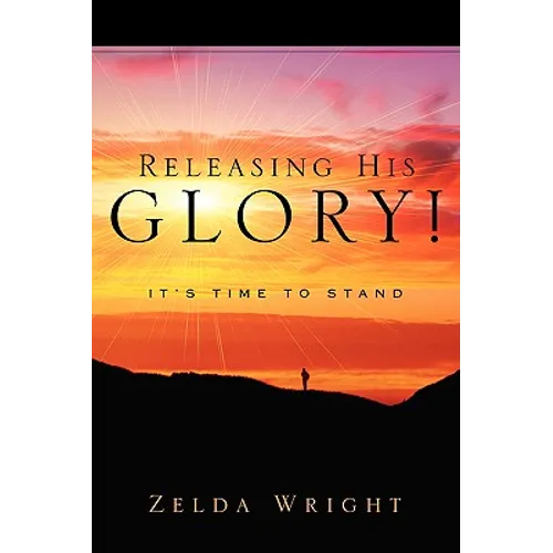Releasing His Glory!