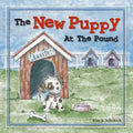 The New Puppy At The Pound