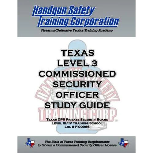 Texas Level 3 Commissioned Security Officer Study Guide