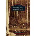 Eureka and Sequoia Park