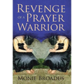 Revenge of a Prayer Warrior