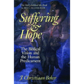 Suffering and Hope: The Biblical Vision and the Human Predicament