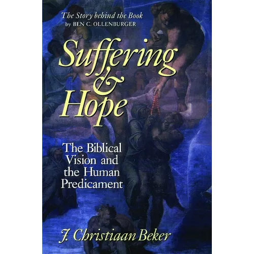 Suffering and Hope: The Biblical Vision and the Human Predicament