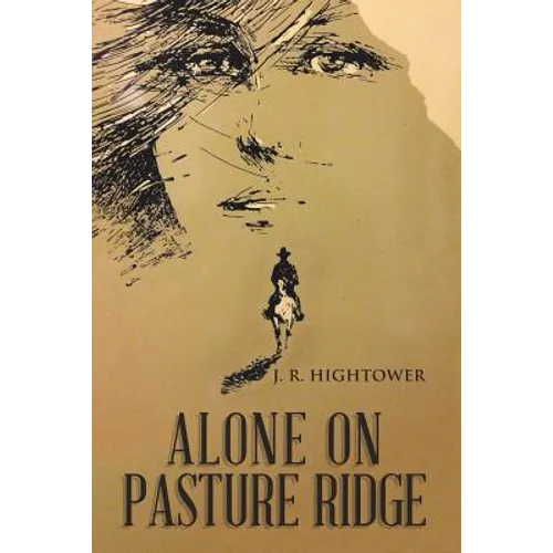 Alone on Pasture Ridge