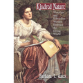 Kindred Nature: Victorian and Edwardian Women Embrace the Living World