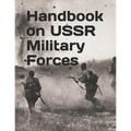Handbook on USSR Military Forces: TM 30-340