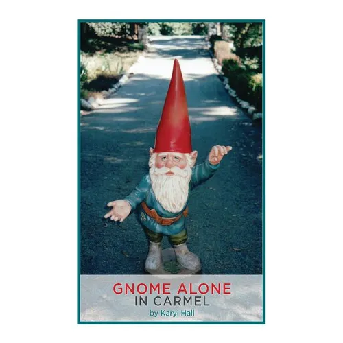 Gnome Alone in Carmel