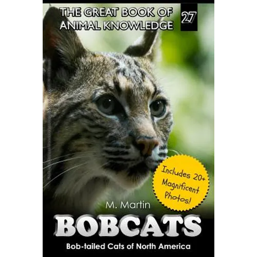Bobcats: Bob-tailed Cats of North America