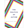 The Politics of Autism