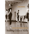 Advanced Principles in Teaching Classical Ballet