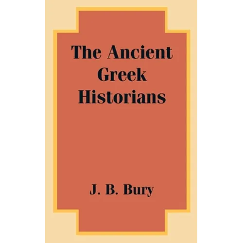 The Ancient Greek Historians
