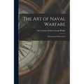 The Art of Naval Warfare: Introductory Observations