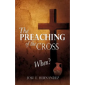 The Preaching of the Cross When?