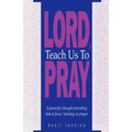 Lord Teach Us To Pray