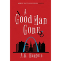 A Good Man Gone
