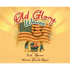 Old Glory Waves - Hardcover