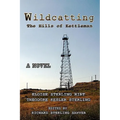 Wildcatting: The Hills of Kettleman
