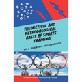 Theoretical and Methodological Basis of Sports Training
