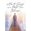 How to Succeed as a First-Time Manager