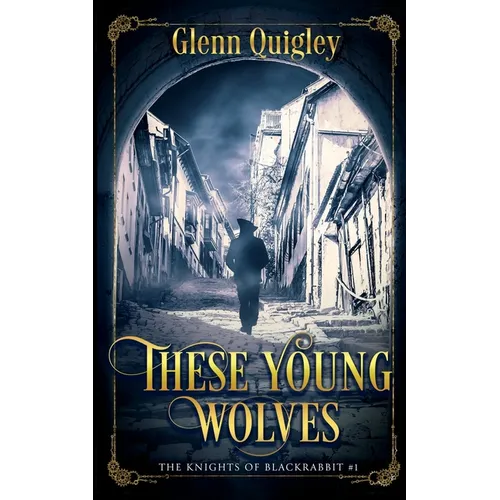 These Young Wolves