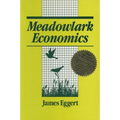 Meadowlark Economies: Work and Leisure in the Ecosystem