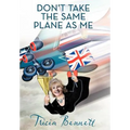 Don't Take the Same Plane as Me