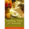 Finding Time for Serenity: Every Woman's Book of Days