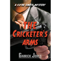The Cricketer's Arms: A Clyde Smith Mystery