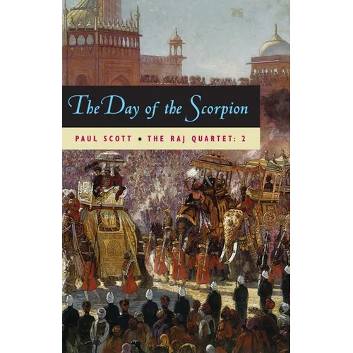 The Raj Quartet, Volume 2: The Day of the Scorpion