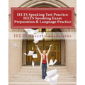 IELTS Speaking Test Practice: IELTS Speaking Exam Preparation & Language Practice for the Academic Purposes